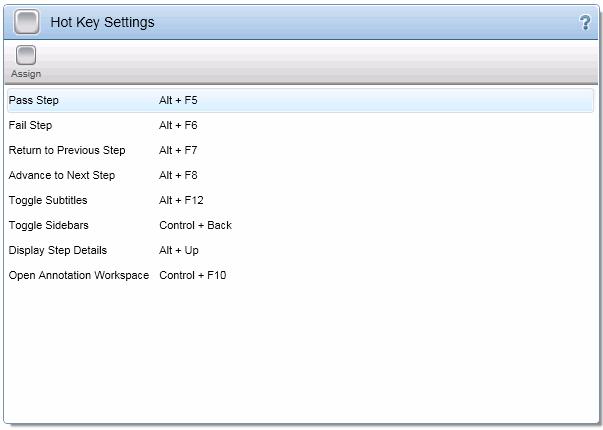 The following image shows the Hot Key Settings pane. To access Select Settings button > Hot Keys node.