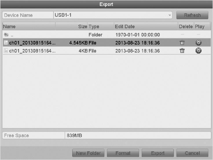 Note: You can choose to export the record files and the related log files to the player. 5. Check the backup results.