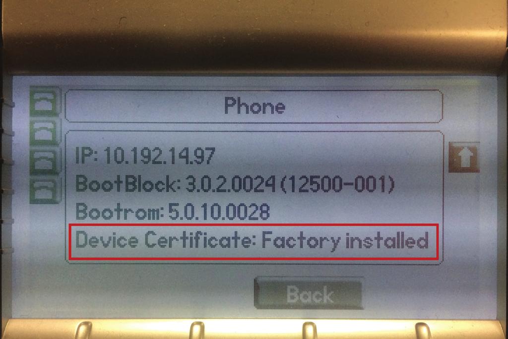 4. Select the Phone option 5. Read the message If the message says Device Certificate: Factory installed, your phone is supported on 8x8 service.