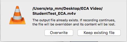 ECA Video Submission Student Guide Appendix Overwrite / Keep existing file If there