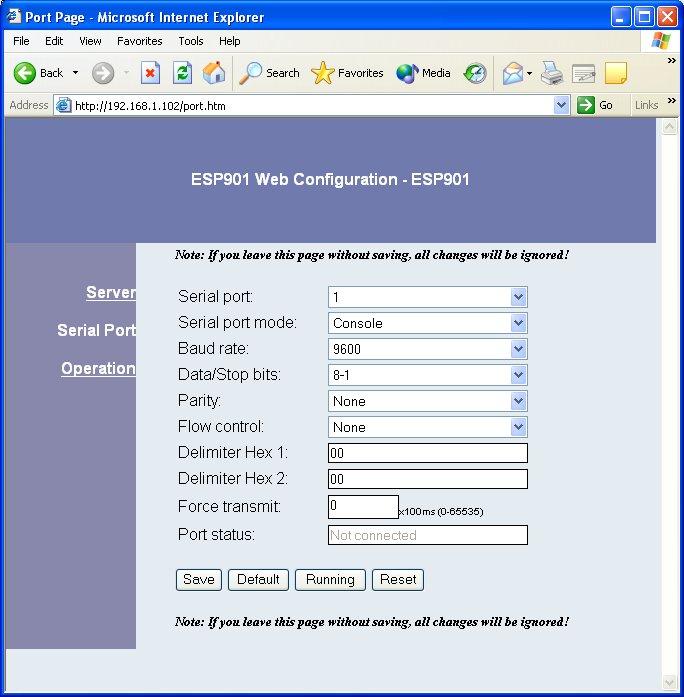Using the Web Server Navigate and change properties as required using the mouse and keyboard. To change serial port properties, click Serial Port on the left side of the browser window.