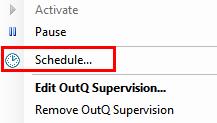 Figure 19: Right-click context menu Select Schedule option, to display Scheduling dialog box.