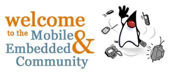 Java Mobile & Embedded Community www.mobileandembedded.