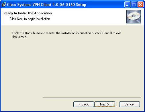 Click Next. 8. Click Next to start the installation of the VPN Client.