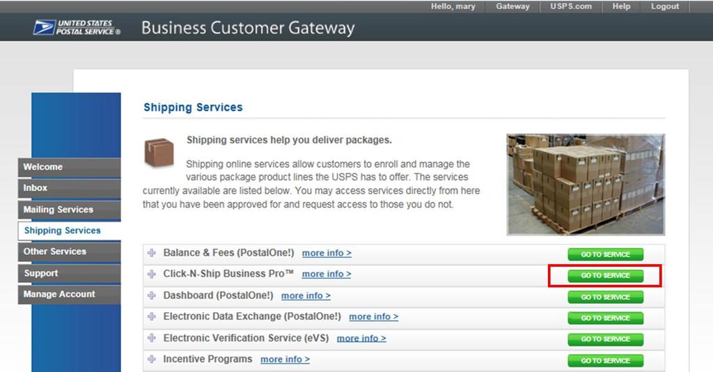 3.2 Navigate to Click-N-Ship Business Pro TM Select GO TO SERVICE for Click-N-Ship Business Pro TM, as highlighted in Figure 2 below to access the RIGHT-SIZING YOUR POSTAL SOFTWARE screen.