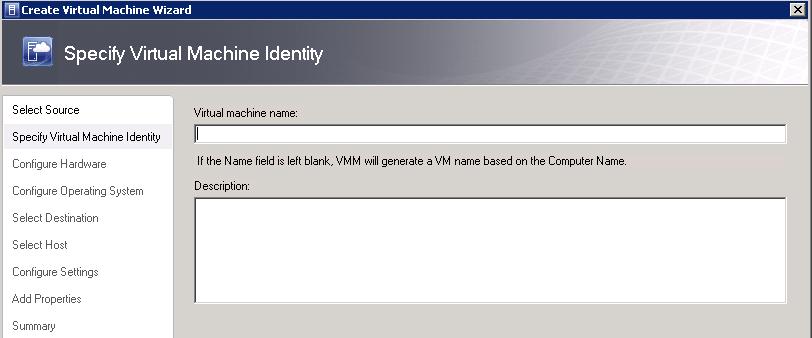 -or- Figure 133: Provide a name and description for a new rapid provisioned guest 4) On the Specify Virtual Machine Identity screen, there are two options for providing the virtual machine name: If