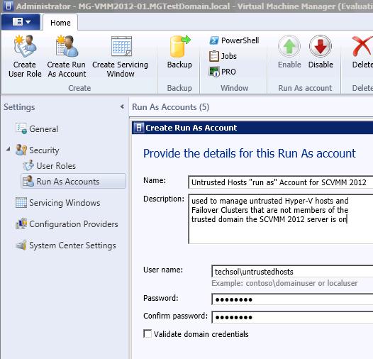 Figure 33: Create SCVMM 2012 run as account for untrusted hosts and nodes 3) As shown in Figure 33, create a run as account using the SCVMM 2012 Manager console: a) From the Settings workspace,