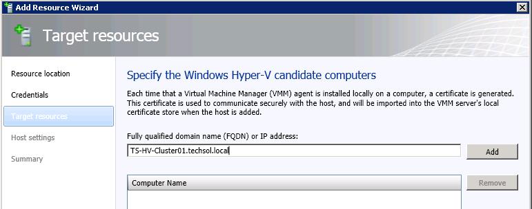 Figure 37: Specify the FQDN or IP address of a Hyper-V host server or cluster 7) Specify the IP address or fully qualified domain name (FQDN) for the Hyper-V host server to be managed by SCVMM 2012.