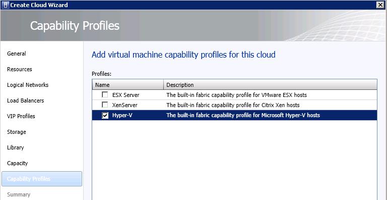 Figure 56: Select the Hyper-V capability profile 11) On the Capability Profiles screen, check the box for Hyper-V (Since this private cloud