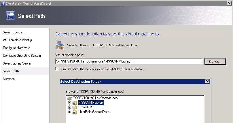 Figure 129: Select a path on the library server for the copy-capable VM template 9) On the Select Path screen, click on the Browse button and choose a destination on the library server for the rapid