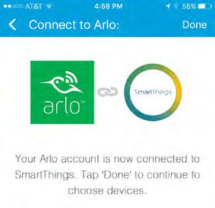 6. Tap Connect Now. 7. Tap Connect to Arlo. 8. Enter your Arlo login credentials 9. On the bottom of the page, accept the Privacy Policy. 10. Tap Done at the upper-right corner. 11.