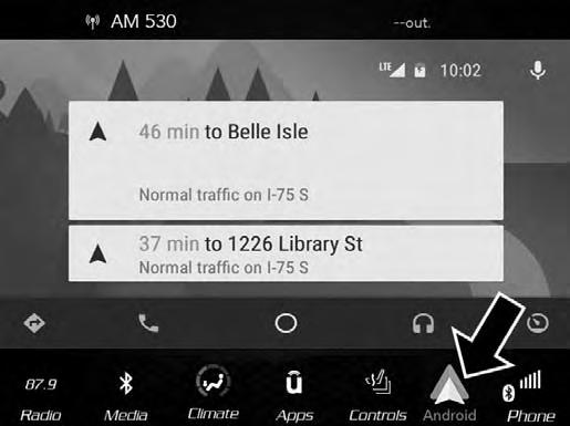 ANDROID AUTO Android Auto allows you to use your voice to interact with Android s best-in-class speech technology through your vehicle s voice recognition system, and use your smartphone s data plan