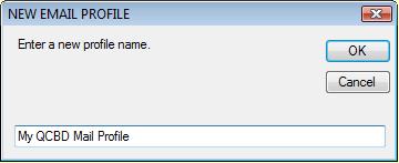Select the command and enter a name to use for this mail profile In QCBD Standard Edition, you can only select the USE SMTP MAIL option.