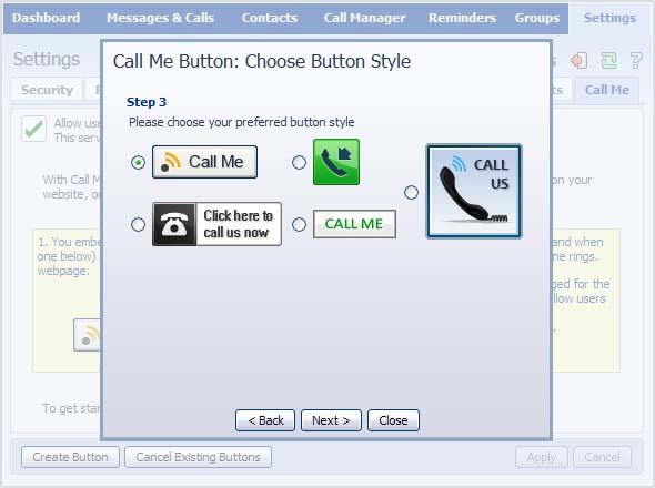 To create a button, click Create Button. Figure 94: Call Me button creation wizard Enter the number of the phone on which you want to be called when people click your Call Me button.
