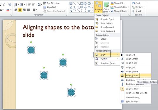 PowerPoint 2010 Foundation Page 145 Click on the Arrange button (within the Drawing section of the Home tab). Select the Align command.