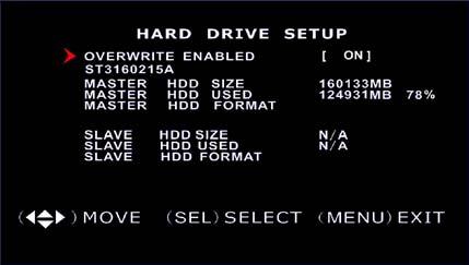 5.11 Hard Drive Setup This section will display the current hard drive status and options User Manual OVERWRITE ENABLED: ON: overwrite oldest video when hard drive is full.
