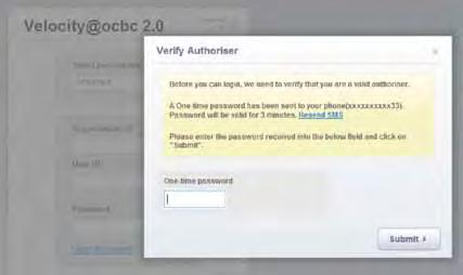 Getting started on Velocity@ocbc For Authorisers Only Before you login, we need to verify that you are a valid authoriser. a If you have not registered your mobile number with us: i.