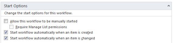 Use the Start Options section to enable or disable the workflow. 6.