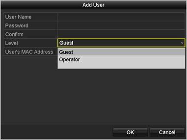 Enter the password. Enter the password again. Select the user s level from Guest or Operator for the preset permissions.