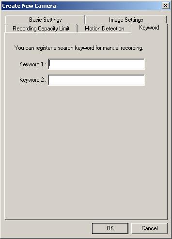 Keyword Page Setting Keyword 1/ Keyword 2 Description Put a keyword to manually-recorded images.