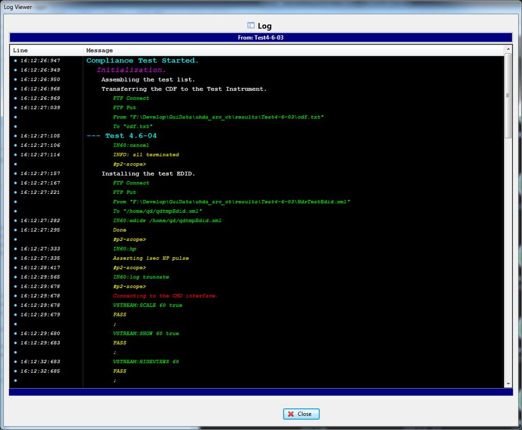 The Log Viewer shows the log of the activity during the test. 3.