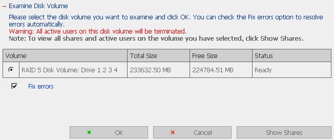 6.6.3 Examine Disk Volume To examine a disk volume, select the disk volume to examine and