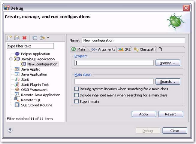 Once you have added and configured the Java application in Eclipse, select it and choose Run > Debug As > Java/SQL Application from the Main