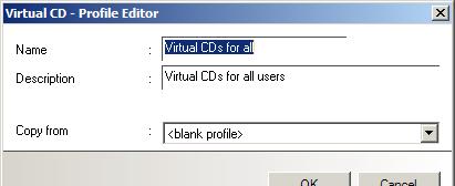 Virtual CD TS v10 Manual One CD for All You may at some point have one virtual CD that you want to make available to all users who log on. This is easy to implement with a user profile.