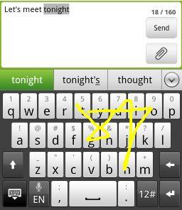 176 Keyboard Entering text by tracing Instead of tapping the keys on the onscreen keyboard, you can "trace" to type words.