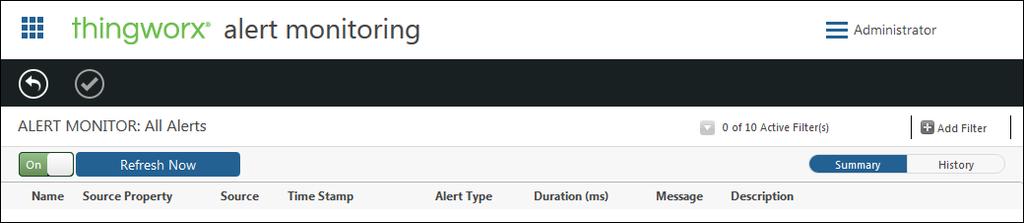 Alert Monitoring View active alerts and alert history for assets from Alert Monitoring.