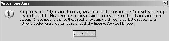 All virtual directories are created using Anonymous access and your default anonymous user account.