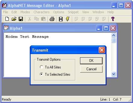 With the Modem Test site selected, click Messages > Edit. Then type a short message in the AlphaNET Message Editor window that appears: 7.