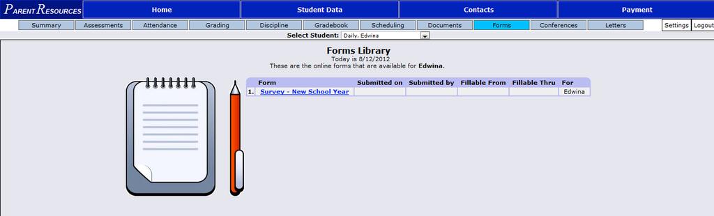 IX. Forms Figure 10 The Forms screen showing a Form available to fill in Filling Forms If any forms are