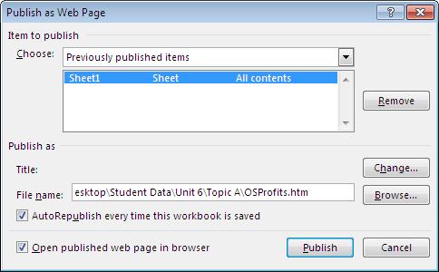 6 6 Excel 2013: Intermediate Explanation Publishing a Web page To control more aspects of how your worksheets or elements of them will behave on the Web, you can publish them.