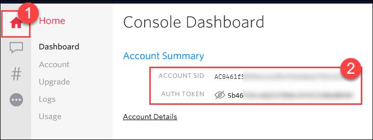 6. Click on Home, and then record the Account SID and Auth Token for use when