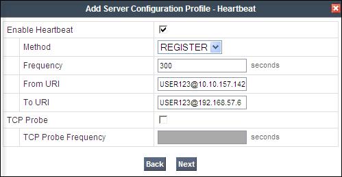 On the Heartbeat tab: Check the Enable Heartbeat box. Under Method, select REGISTER from the drop down menu.