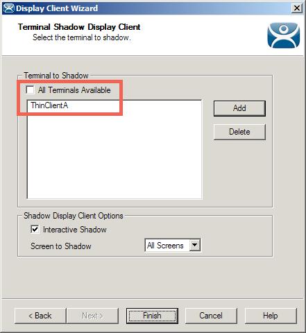 7. From the Terminal Shadow Display Client page of the Display Client Wizard, uncheck the All Terminals Shadow checkbox, then click the