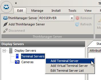 3. From the Display Servers tree, right click the Terminal Servers branch and select Add Terminal Server. This will launch the Terminal Server Wizard. 4.