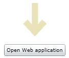 Running an application in a browser 1. After the publishing process finishes, the Open Web Application button becomes available. Click on this button.