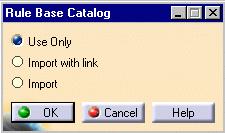 This dialog box displays. 5. Check Import with link to import the rule base into the document. Click OK, and Close.