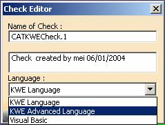 Performing an Expert Check Using the KWE Advanced Language This task explains how to create a check using the KWE Advanced Language.