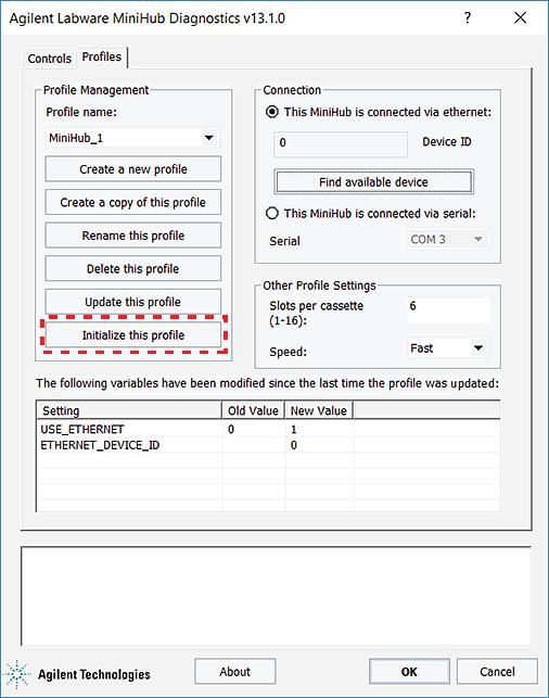 3 Configuring profiles and setting teachpoints Initializing the Labware MiniHub If you are using the Labware MiniHub ActiveX control, see Labware MiniHub ActiveX control on page 67.