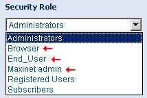 Select Security Role from the dropdown menu: Maxinet admin - The user is permitted to view/change any parameter of any unit in the system and t add/remove users.