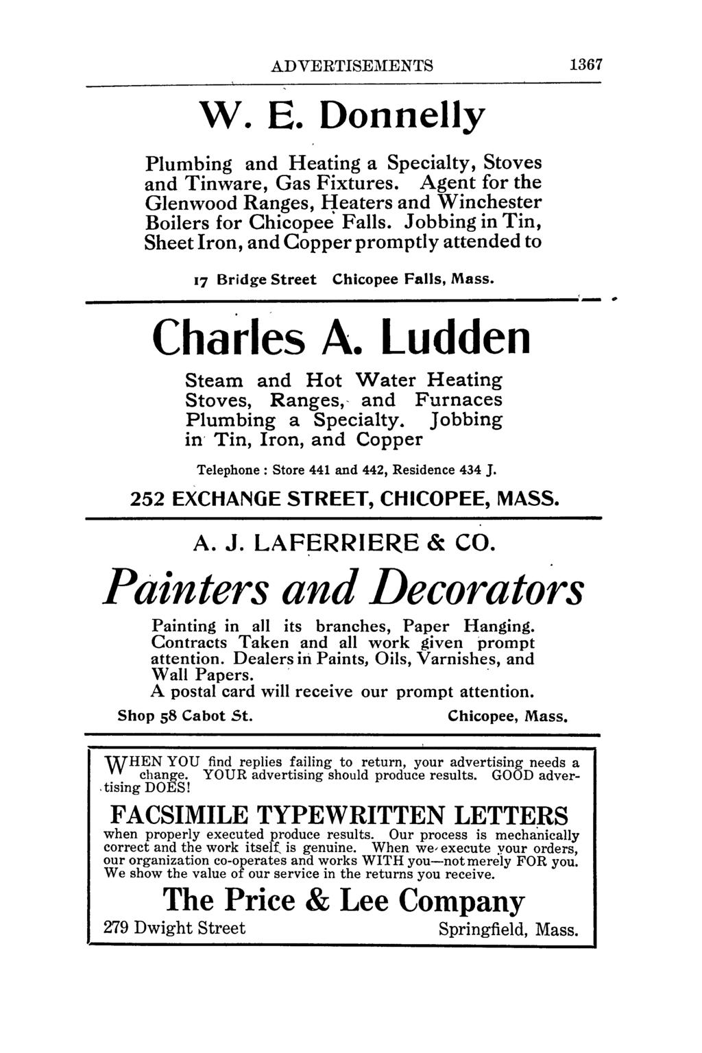 ADVERTISEl\fENTS w. E. Donnelly Plumbing and Heating a Specialty, Stoves and Tinware, Gas Fixtures. Agent for the Glenwood Ranges, ~eaters and Winchester Boilers for Chicopee.
