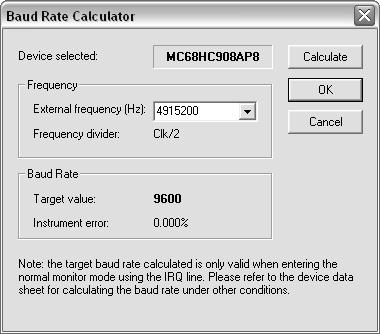 indart-one User's Manual The Target Baud Rate parameter specifies the MON08 serial line s baud rate used to enter the monitor mode.