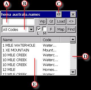 The NAME SEARCH button allows you to locate places contained within the supplied names database ( hema australia.names ). When you tap this button, the Name Search window will pop up.