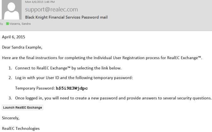 9 Temporary Password email Capture your Temporary Password Click on the Launch RealEC Exchange link 10 Login Page Enter User Name and temporary password that was provided Click Login.