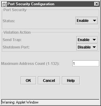 Chapter 4 Enabling Port Security Figure 4-28 Port Security Configuration Pop-up Send a trap when there is a security violation. Shut down the port when there is a security violation.