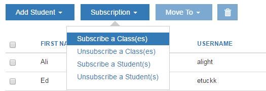 2) Subscribing Users: To subscribe a user, first navigate to the desired user type (student, teacher, or administrator), and then click Subscription.