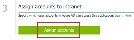 8. Go back to Azure Portal and click on Assign Accounts as shown.
